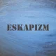 ESKAPIZM_