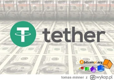 tomas-minner - ????Tether zainwestuje swoje zyski bitcoina  
https://bitcoinpl.org/te...