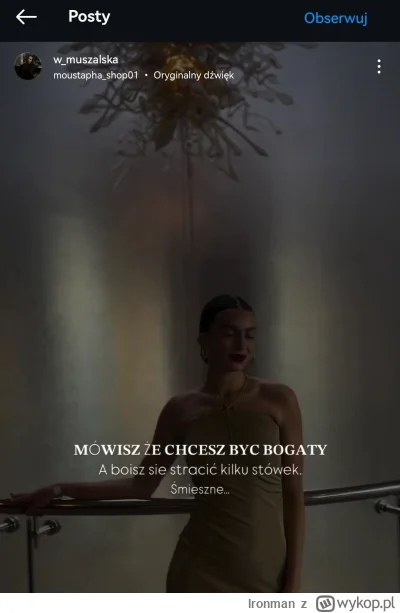 lronman - Nie chcecie mi oddać kilku stówek?
Dobrze w sumie to ujęła, słowo klucz - S...