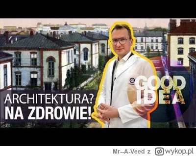 Mr--A-Veed - Architektura na zdrowie! Czyli skąd się wzięły szpitale i przychodnie?

...