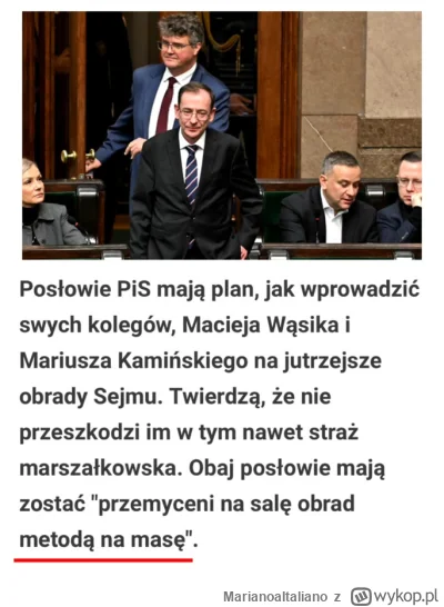 MarianoaItaliano - Wyciekł tajny plan PiS: 
Jeżeli inni nie mają odwagi zróbmy to my ...