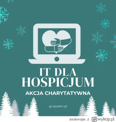 asdevops - Przypominamy o naszej świątecznej akcji “IT dla Hospicjum” ???????? 

Do t...