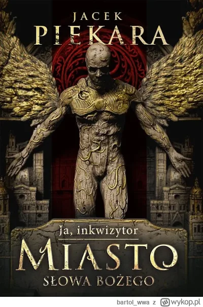 bartol_wwa - 451 + 1 = 452

Tytuł: Ja, inkwizytor. Miasto Słowa Bożego
Autor: Jacek P...