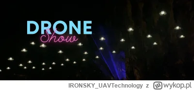IRONSKY_UAVTechnology - #drony #droneshow
Dronowładna ekipa IRONSKY otwiera nową erę ...