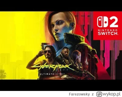 Farezowsky - Cyberpunk na switchu 2 wyglada lepiej niz sie spodziewalem
#gry #cyberpu...