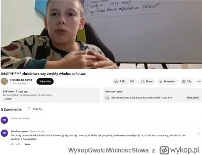 WykopGwalciWolnoscSlowa - Pochwaliłem młodego za interesowanie się historią i rozumie...