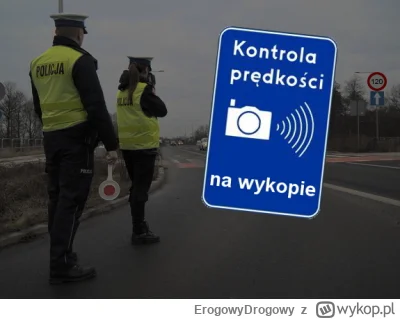 ErogowyDrogowy - Nocna kontrola prędkości na wykopie. Pomijając wiele bubli znakowych...
