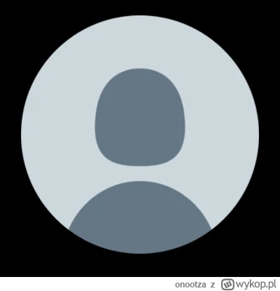 onootza - @Farezowsky Haha ja też z tego lałem, to są zawsze ONI