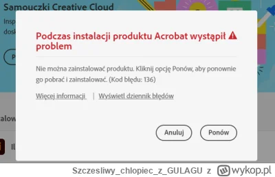 Szczesliwychlopiecz_GULAGU - Wiecie może jak sobie poradzić z tym błędem w Adobe Acro...