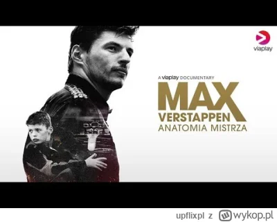 upflixpl - Max Verstappen: Anatomia Mistrza, czyli droga na sam szczyt i pogoń za kol...