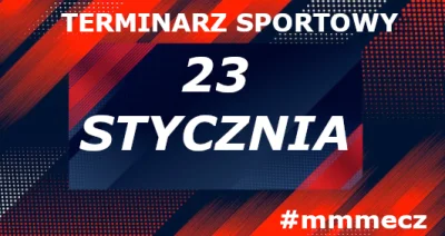 mmm_MMM - Wtorek - terminarz sportowy #mmmecz

Jeśli chcesz być wołany do kolejnych t...