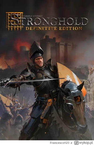 Francesco123 - Czemu kooorwa remaster czy tam edycja ostateczna Strongholda 1 jest ta...