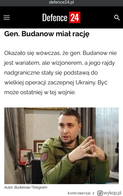 kontrowersje - JE Budanov - wojnę trzeba przenieść na teren Rosji
#ukraina
