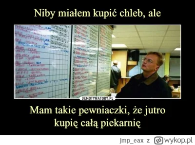 jmp_eax - @emilch123: a nie lepiej Ci kupic CFD na złoto z lewarem i za tydzień mieć ...