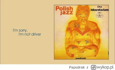 Papudrak - #muzyka
#samochody
#jazz