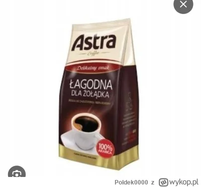 Poldek0000 - @Chumbala 
Kawa Astra Łagodna