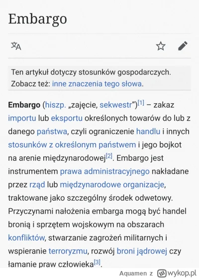 Aquamen - >Ale w embargu chodzi o to, że nie wpuszczamy jakiś towarów a nie, że nie w...