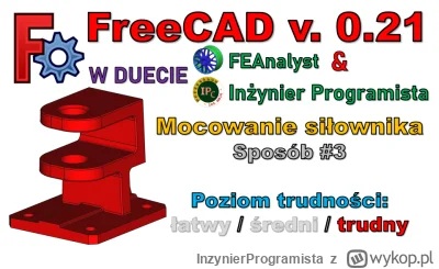 InzynierProgramista - FreeCAD 0.21 w duecie - Mocowanie siłownika - sposób #3 | Tutor...
