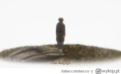 tobaccotobacco - #anime #animedyskusja

Vinland s2 czy jak kto woli Farmland to absur...