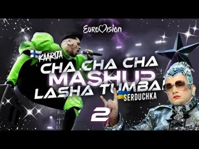 Xavax - Cha cha cha x Lasha Tumbai | Käärijä x Verka Serduchka #Mashup #Remix | #Finl...