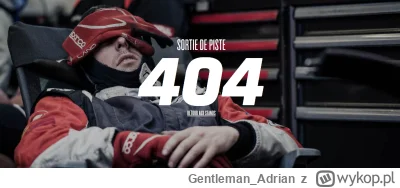 Gentleman_Adrian - #lemans protokół 404