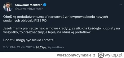 wierzgontycymbale - Ktoś mu powie że te pieniądze są z podatków? 

#polityka #konfede...