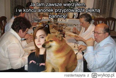 rozdartapyta - To klasycznie, jak tam po wieczerzy? Nowa pannica wreszcie przedstawio...