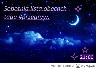 Van-der-Ledre - Już czas, już czas na listę, świętą listę jednoczącą nasze cierpiętni...