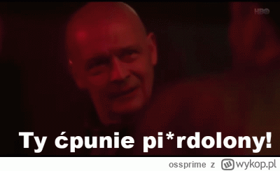 ossprime - @duzy_krotki: I ćpun