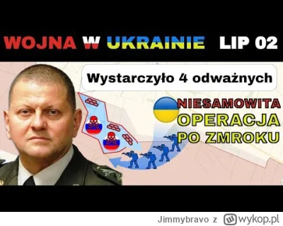 Jimmybravo - 02 LIP: WBREW PRZECIWNOŚCIOM LOSU Ukraińscy żołnierze DOKONALI NIEMOŻLIW...