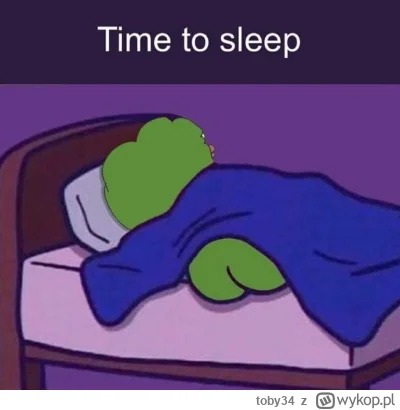 toby34 - #przegryw Dobranoc (｡◕‿‿◕｡)