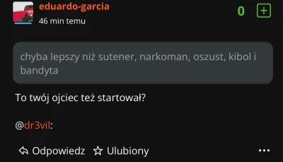 d4wid - >Mogłeś po prostu napisać, że moja matka to ch[autocenzura].

@eduardo-garcia...