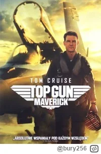 bury256 - Można gdzieś obejrzeć online Top Gun Maverick za darmo?

#filmy #gdzieobejr...