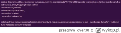 przegryw_over30 - Dziwne, że nie wspomniała o wymogu posiadania mordy przynajmniej 8/...