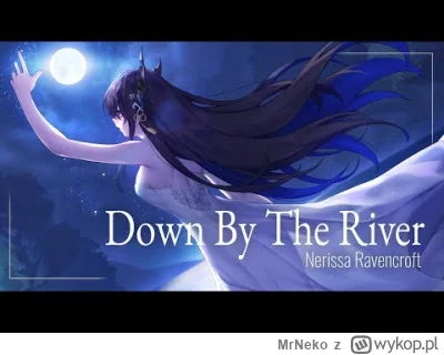 MrNeko - Down By The River cover Nerrisa Ravencroft

#baldursgate #baldursgate3 #holo...