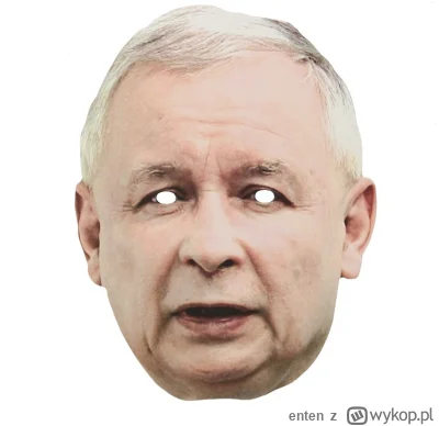 enten - Ha! Wiedziałem, że Kaczyński jest podstawiony. 
SPOILER