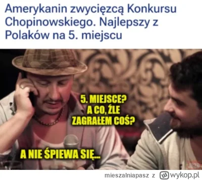 mieszalniapasz - #chopin #konkurschopinowski #heheszki #walaszek #braciafigofagot #ka...