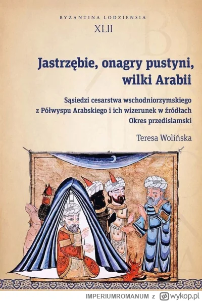 IMPERIUMROMANUM - Recenzja: Jastrzębie, onagry pustyni, wilki Arabii. Sąsiedzi cesars...