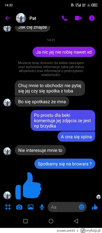 prawiczek92 - Chłop co się spina bo pod zdjęciem jego dziewczyny napisałem bez szału ...