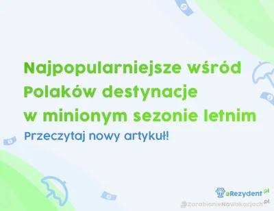 ZarabianieNaWakacjach-pl - W 2023 r. Polacy wciąż bardzo chętnie wybierają wakacje za...