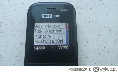 Poludnik20 - Wydaje się, że rok ważności konta za 10 zł w Nowym Plushu, podkreślam „n...