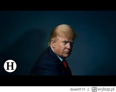 dawid131 - CIekawe historie jaki sobie moment wybrał. J--------i 
Donald Trump cz. 2 ...