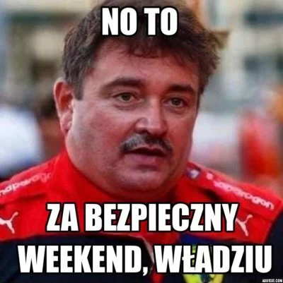 K.....o - Zbliża się ten czas. Pora odprawić gusła, by #raweceek było udane.

#f1