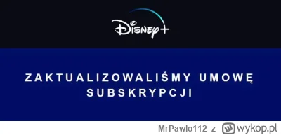 MrPawlo112 - ???? DISNEY+ AKTUALIZUJE UMOWY SUBSKRYPCJI ????
W związku z m.in. zmianą...