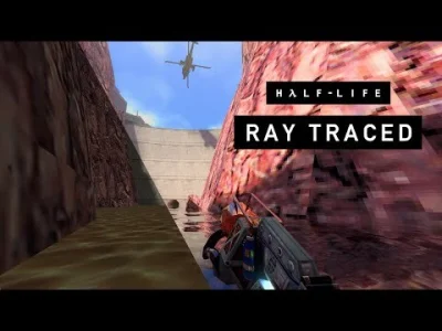 M.....T - Half-Life 1: Ray Traced — Release Trailer 
https://github.com/sultim-t/xash...