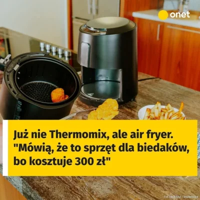 doomky - A Wy co? Dalej pewnie frytki na starym oleju kujawskim w garnku, nawet na sp...