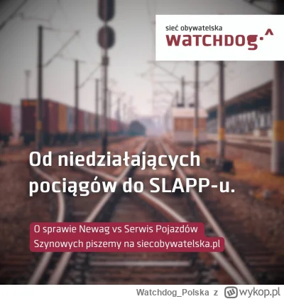 WatchdogPolska - Będziemy się powtarzać, ale póki nie zmieni się prawo, SLAPP-y dalej...