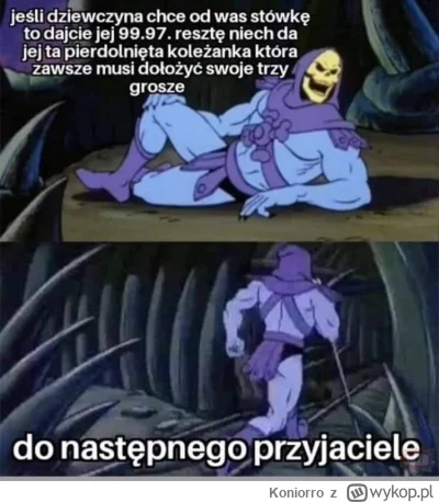 Koniorro - #szkieletor #heman #heheszki