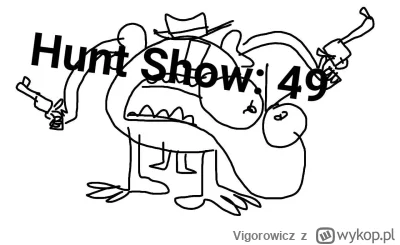 Vigorowicz - >>>>>>>>>>>Hunt Show 49

#rozgrywkasmierci #gry #przegryw #ps5 #huntshow...