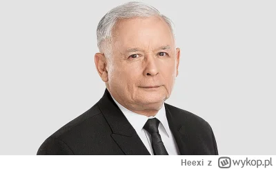 Heexi - Jarosław Kaczyński - jedyny polityk który stawia interes Polski na pierwszym ...